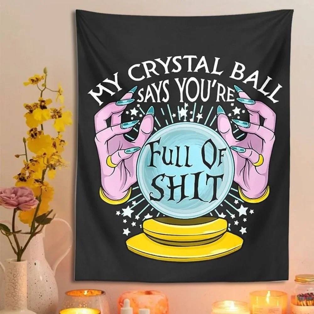 Crystal Ball Witchy Tapestry Fortune Teller Funny Quote Wall Decor